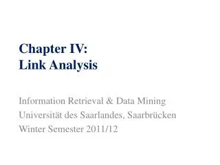 Chapter IV: Link Analysis