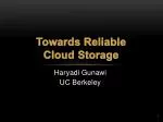 Towards Reliable Cloud Storage - slide 1