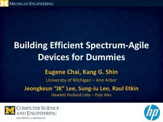 Building Efficient Spectrum-Agile Devices for Dummies