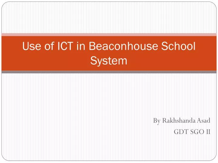 use of ict in beaconhouse school system
