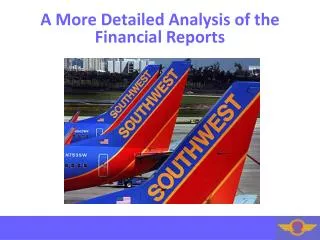 A More Detailed Analysis of the Financial Reports