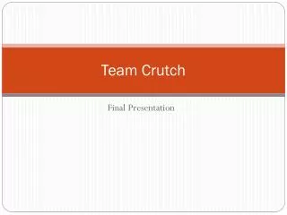 Team Crutch