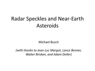 Radar Speckles and Near-Earth Asteroids
