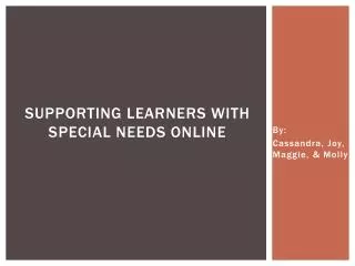 Supporting Learners with special needs online