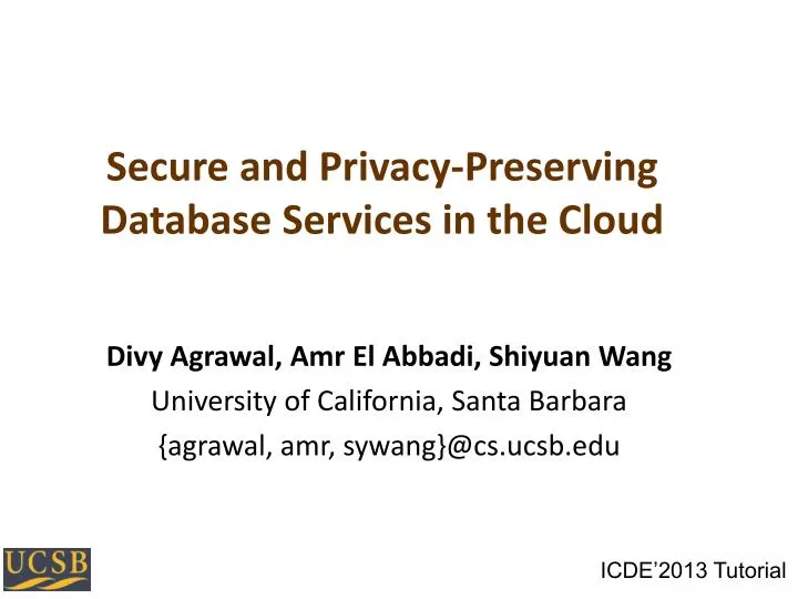 secure and privacy preserving database services in the cloud