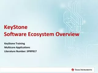 KeyStone Software Ecosystem Overview