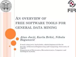 An overview of free software tools for general data mining