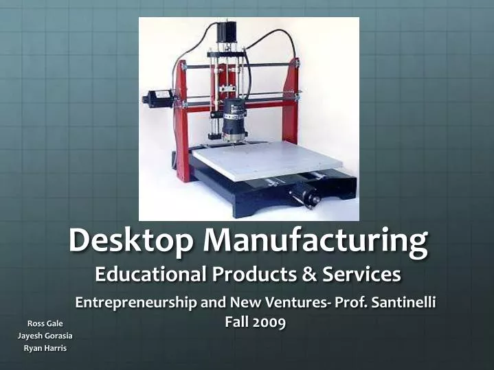 desktop manufacturing educational products services