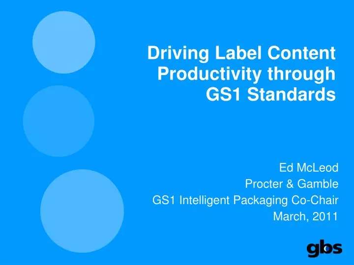 driving label content productivity through gs1 standards