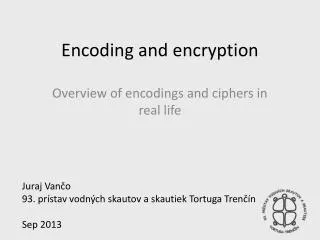 Encoding and encryption