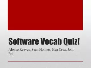 Software Vocab Quiz!