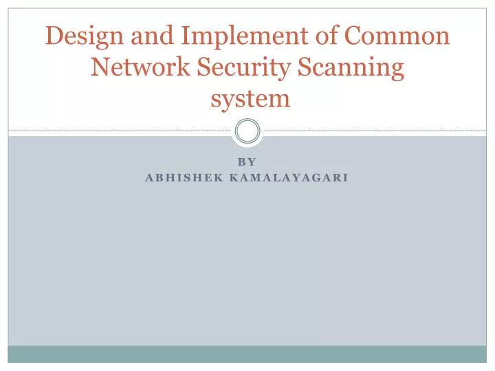 design and implement of common network security scanning system