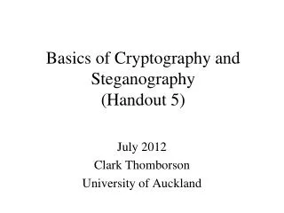 Basics of Cryptography and Steganography (Handout 5)
