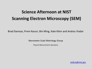 Science Afternoon at NIST Scanning Electron Microscopy (SEM)