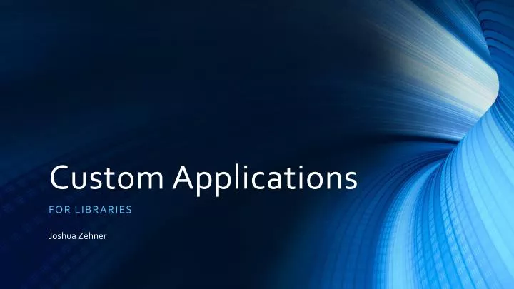 custom applications