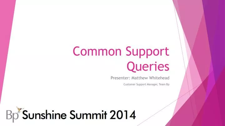 common support queries