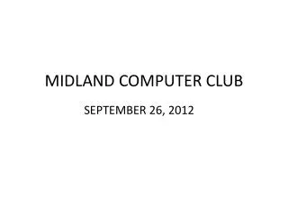 MIDLAND COMPUTER CLUB