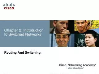 Chapter 2: Introduction to Switched Networks