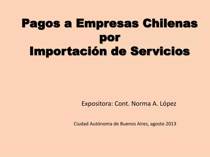 pagos a empresas chilenas por importaci n de servicios