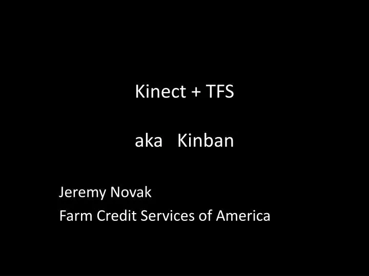 kinect tfs aka kinban