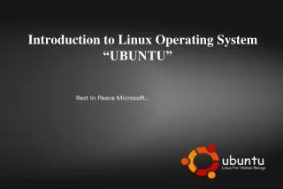 Introduction to Linux Operating System “UBUNTU”