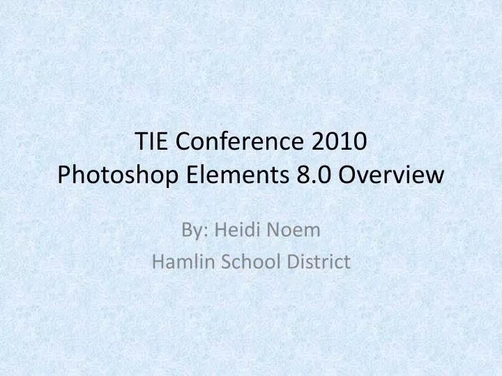 tie conference 2010 photoshop elements 8 0 overview