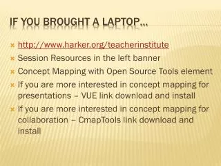 If you brought a laptop…