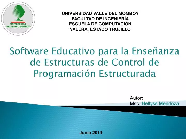 software educativo para la ense anza de estructuras de control de programaci n estructurada