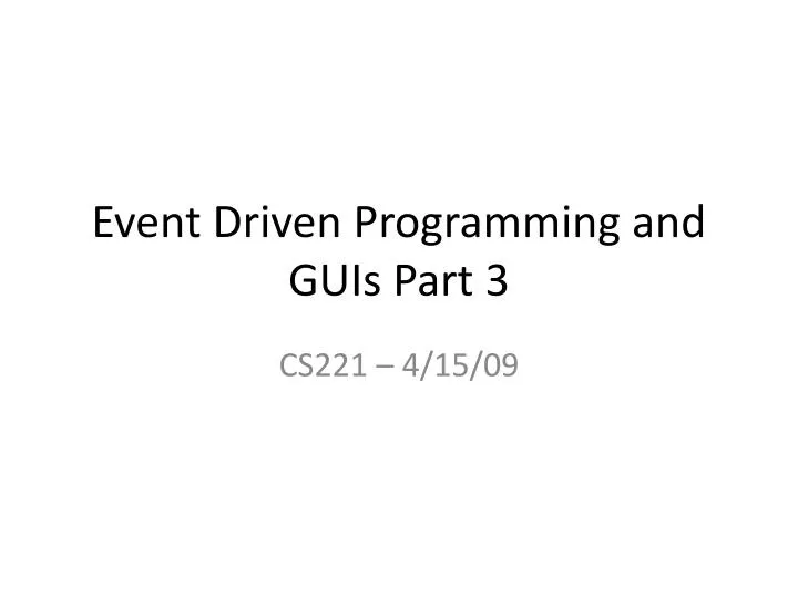 event driven programming and guis part 3
