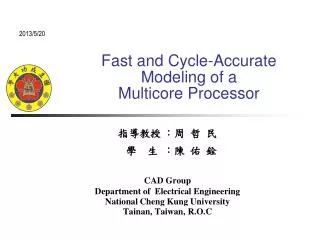 Fast and Cycle-Accurate Modeling of a Multicore Processor