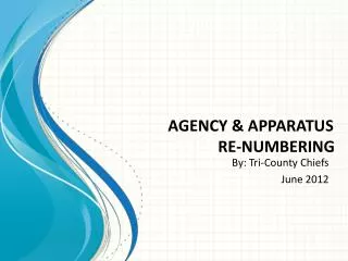 AGENCY &amp; APPARATUS RE-NUMBERING