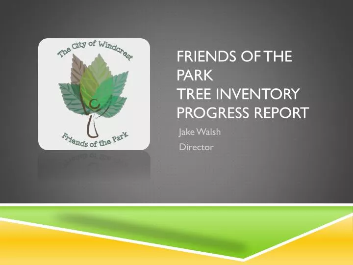 friends of the park tree inventory progress report
