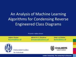 An Analysis of Machine Learning Algorithms for Condensing Reverse Engineered Class Diagrams