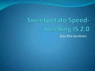 Sweetpotato Speed-breeding IS 2.0