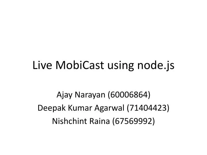 live mobicast using node js