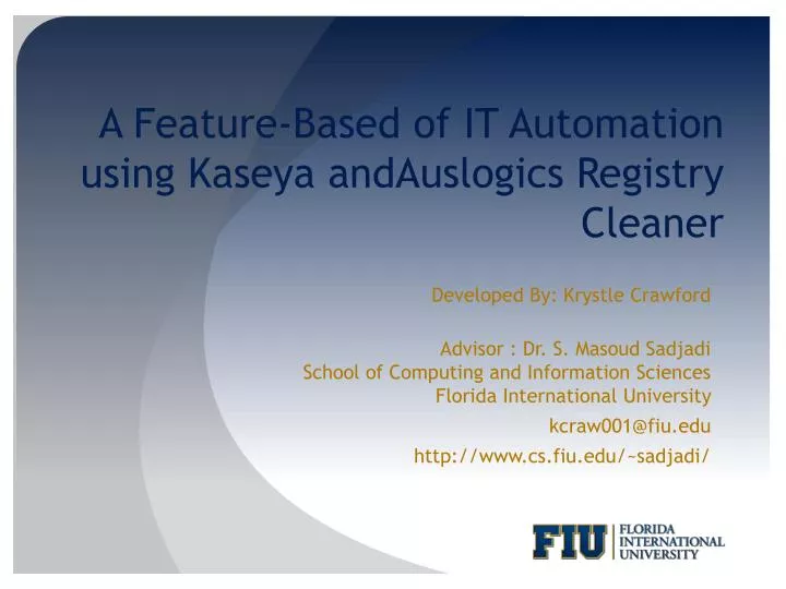 a feature based of it automation using kaseya andauslogics registry cleaner