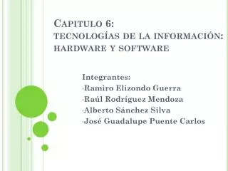 capitulo 6 tecnolog as de la informaci n hardware y software