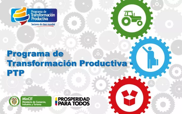 programa de transformaci n productiva ptp