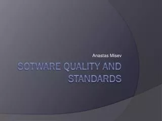 Sotware Quality and Standards