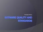 Sotware Quality and Standards - slide 1