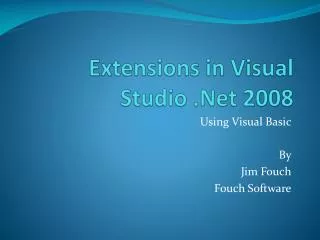 Extensions in Visual Studio .Net 2008