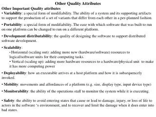Other Quality Attributes Other I mportant Quality attributes