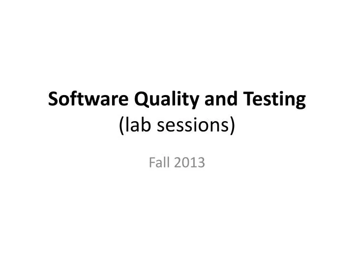 software quality and testing lab sessions