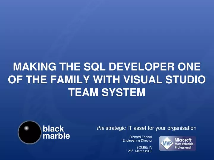 making the sql developer one of the family with visual studio team system