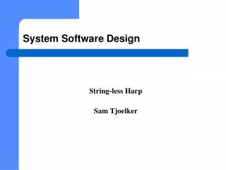 System Software Design