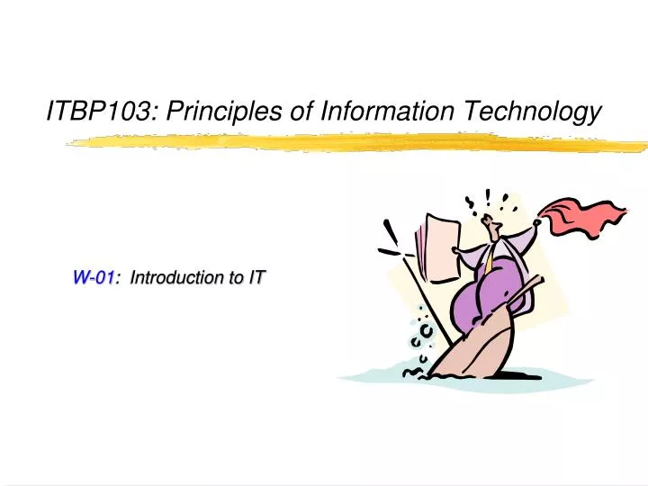 itbp103 principles of information technology