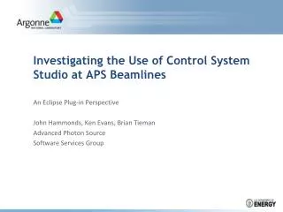 Investigating the Use of Control System Studio at APS Beamlines