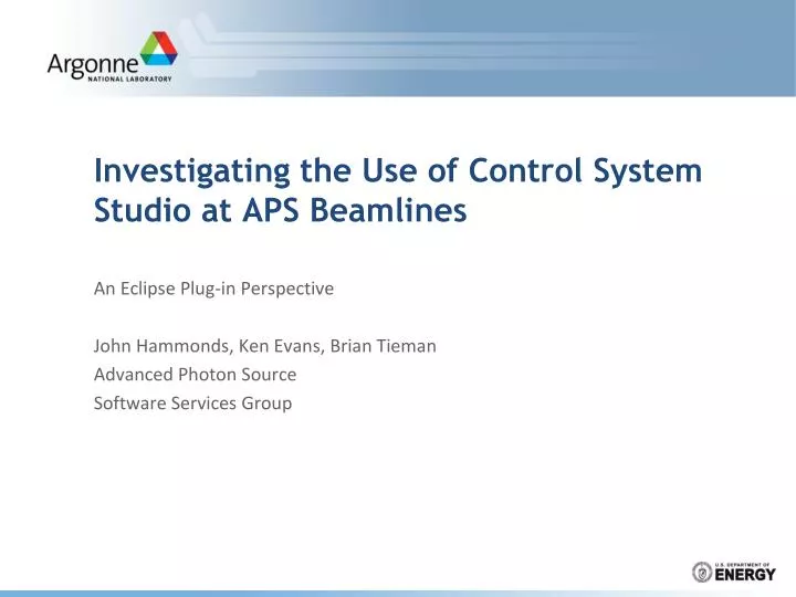 investigating the use of control system studio at aps beamlines