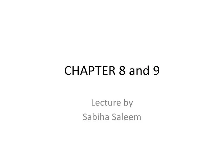 chapter 8 and 9