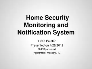 Home Security Monitoring and Notification System